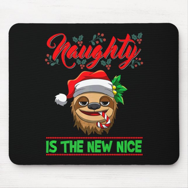 Naughty Is The New Nice Christmas Santa Xmas Premi Mouse Pad (Front)