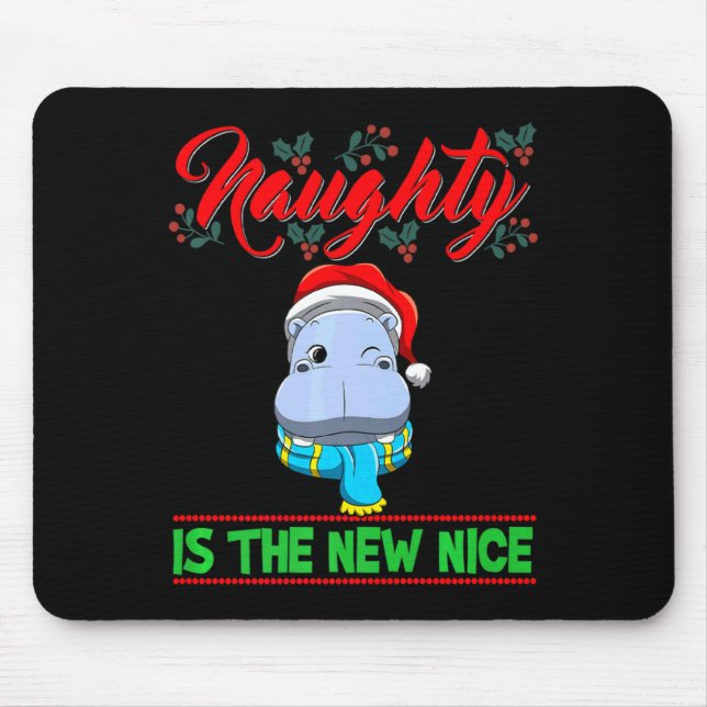 Naughty Is The New Nice Christmas Santa Xmas Premi Mouse Pad (Front)