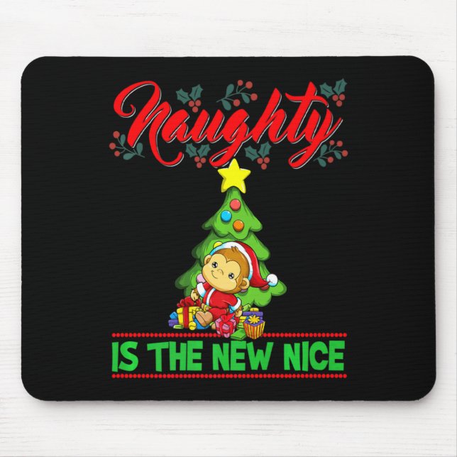 Naughty Is The New Nice Christmas Santa Xmas Premi Mouse Pad (Front)