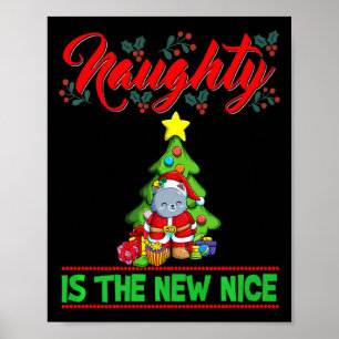 Naughty Is The New Nice Christmas Santa Xmas Premi Poster