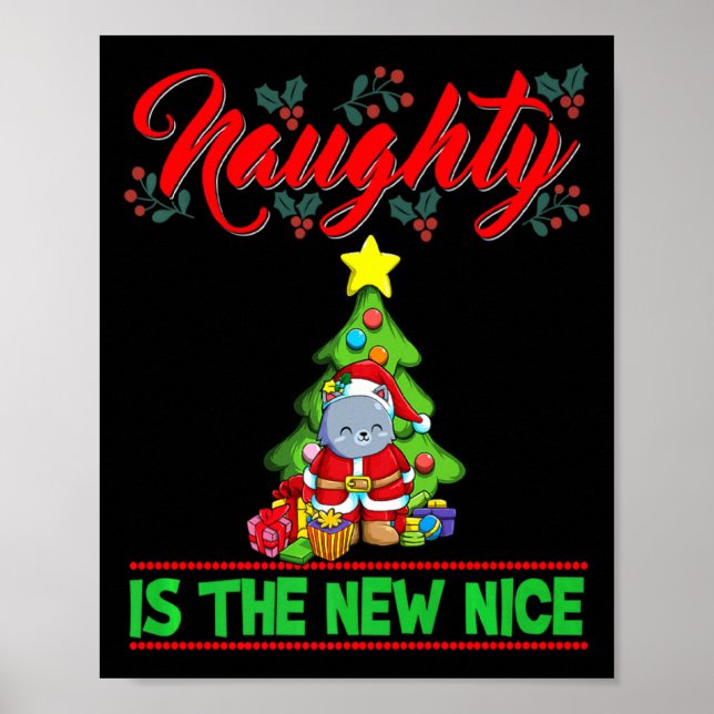 Naughty Is The New Nice Christmas Santa Xmas Premi Poster (Front)