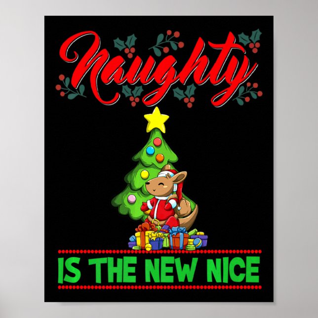 Naughty Is The New Nice Christmas Santa Xmas Premi Poster (Front)
