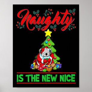 Naughty Is The New Nice Christmas Santa Xmas Premi Poster