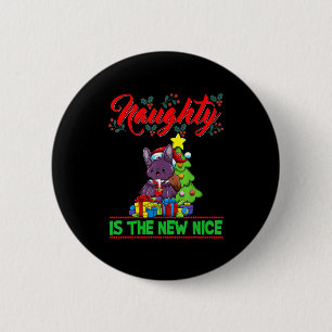 Naughty Is The New Nice Christmas Santa Xmas T Shi 6 Cm Round Badge