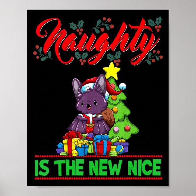 Naughty Is The New Nice Christmas Santa Xmas T Shi Poster (Front)