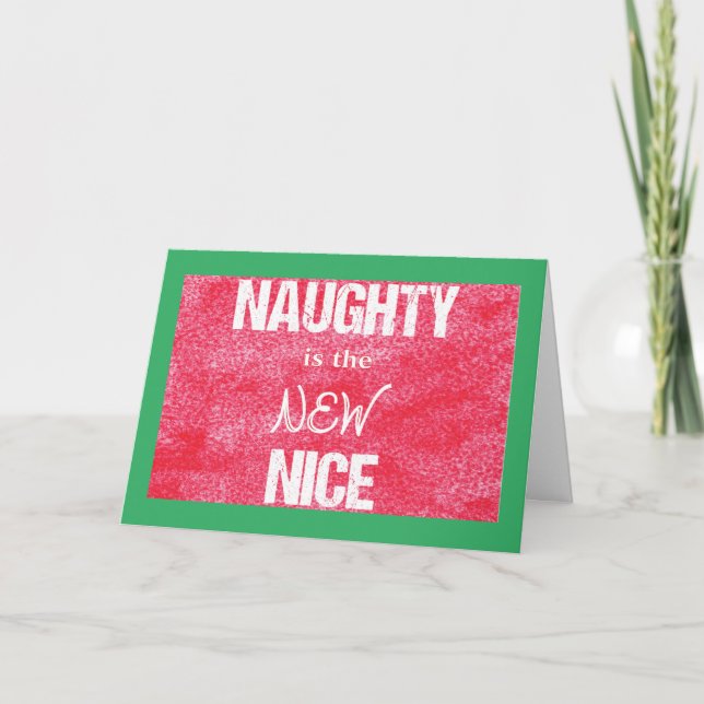 Naughty is the NEW Nice Custom Text Holiday Card (Front)
