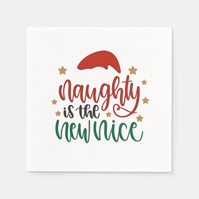 Naughty is The New Nice Funny Christmas Santa Napkin (Front)
