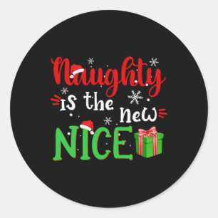 Naughty Is The New Nice Funny Santa Joke Christmas Classic Round Sticker