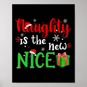 Naughty Is The New Nice Funny Santa Joke Christmas Poster