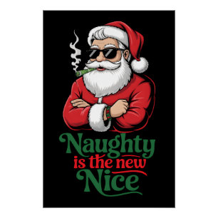 Naughty is the New Nice Poster