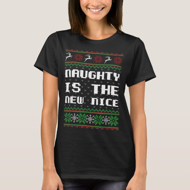 Naughty Is The New Nice Ugly Christmas Sweater Rei (Front)
