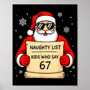 Naughty List Funny Christmas Santa Kids Who Say 67 Poster