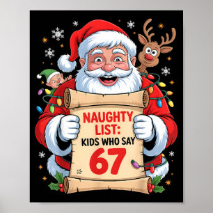 Naughty List Kids Who Say 67 Christmas Six Seven S Poster