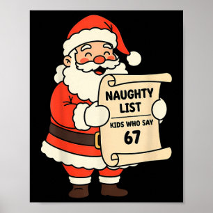 Naughty List Kids Who Say 67 Christmas Six Seven S Poster