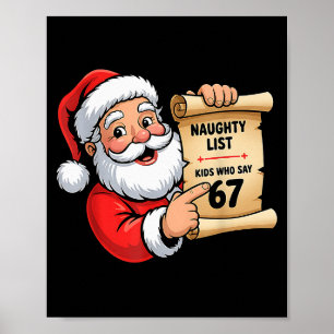 Naughty List Kids Who Say 67 Christmas Six Seven S Poster