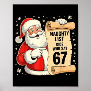Naughty List Kids Who Say 67 Funny Meme 6 7 Christ Poster
