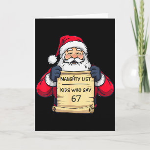 Naughty List Kids Who Say 67 Funny Meme Christmas  Card