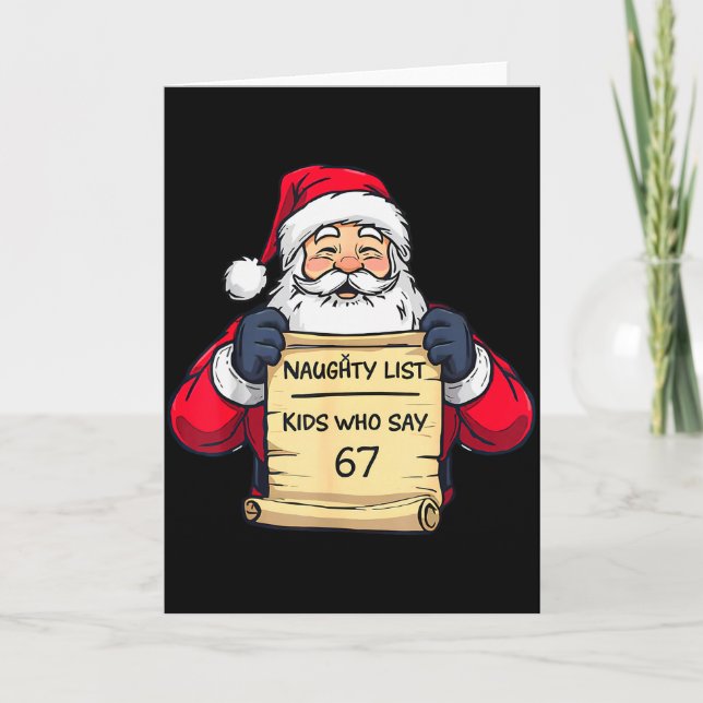 Naughty List Kids Who Say 67 Funny Meme Christmas  Card (Front)