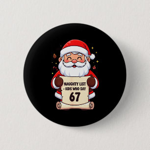 Naughty List Kids Who Say 67 Funny Teacher Christm 6 Cm Round Badge
