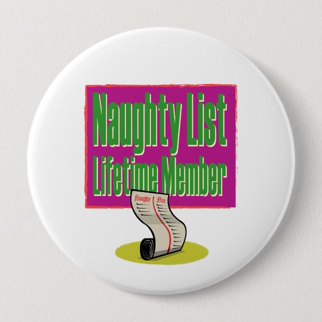 Naughty List Lifetime Member 10 Cm Round Badge (Front)