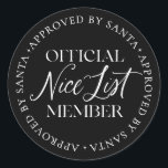 Naughty List Member Approved By Santa Christmas Classic Round Sticker<br><div class="desc">These Christmas stickers feature a funny Approved by Santa naughty list seal design. The text is not editable,  however,  the colour can be changed via the "Customise It" button above.</div>
