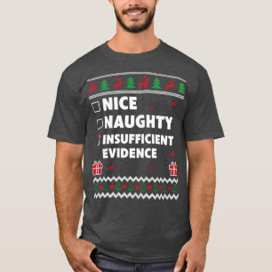 Naughty List Ugly Christmas Design Insufficient Ev T-Shirt