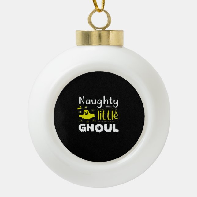 Naughty Little Ghoul Ceramic Ball Christmas Ornament (Front)