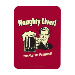 Naughty Liver: You Must Be Punished Magnet