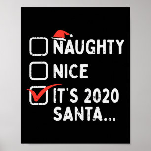 Naughty Nice 2020 Santa Funny Christmas Xmas Quara Poster