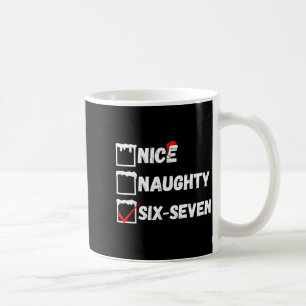 Naughty Nice 67 Christmas Checklist Fun Six Seven Coffee Mug