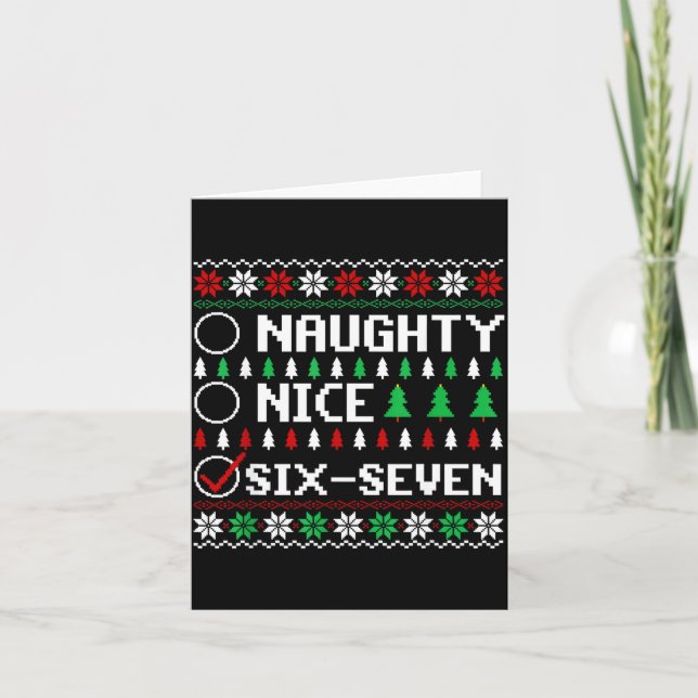 Naughty Nice 6-7 Funny Brainrot Meme Ugly Xmas Six Card (Front)