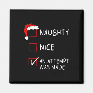 Naughty Nice An Attempt Funny List Xmas Men Women Magnet