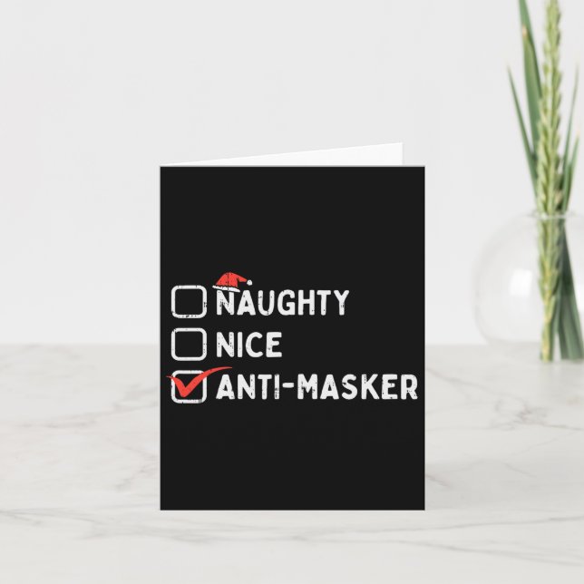 Naughty Nice Anti Masker Funny Christmas Quarantin Card (Front)