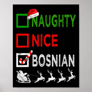 Naughty Nice Bosnian Christmas Pyjamas Funny Santa Poster