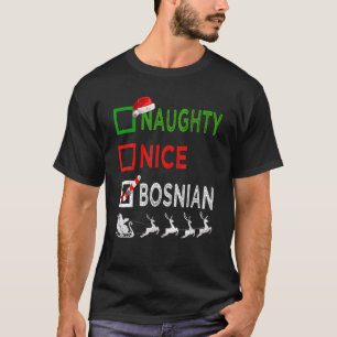 Naughty Nice Bosnian Christmas Pyjamas Funny Santa T-Shirt