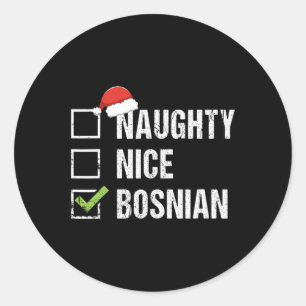 Naughty Nice Bosnian Santa Hat Christmas Gift 1  Classic Round Sticker