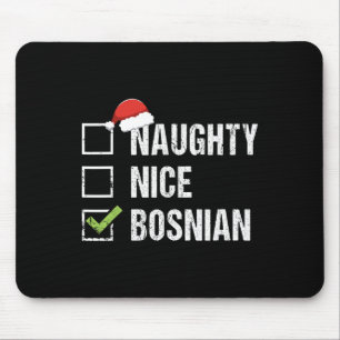 Naughty Nice Bosnian Santa Hat Christmas Gift 1 Mouse Pad