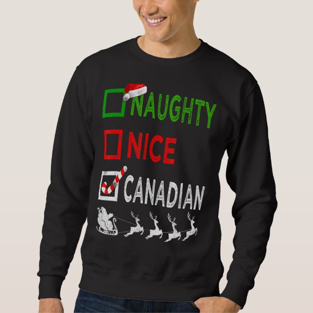 Naughty Nice Canadian Christmas Pyjamas Funny Sant Sweatshirt (Front)