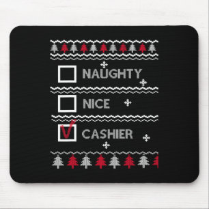 Naughty Nice Cashier Festive Winter Ugly Christmas Mouse Pad
