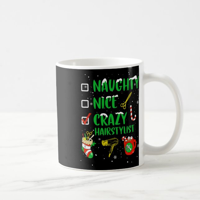 Naughty Nice Crazy Hairstylist Hairdresser Funny X Coffee Mug (Right)