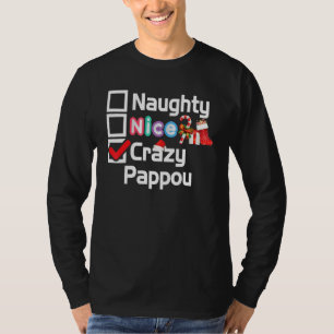 Naughty Nice Crazy Pappou Merry Christmas Santa El T-Shirt