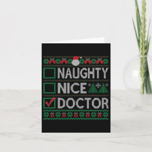 Naughty Nice Doctor Christmas List Ugly Sweater  Card
