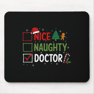 Naughty Nice Doctor Christmas Pyjamas Santa Claus Mouse Pad
