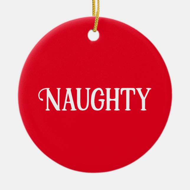 Naughty Nice Double Sided  Ceramic Ornament (Front)