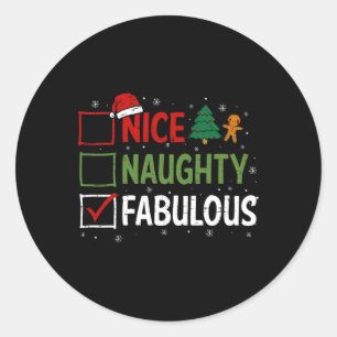 Naughty Nice Fabulous Christmas Pyjamas Santa Clau Classic Round Sticker