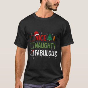 Naughty Nice Fabulous Christmas Pyjamas Santa Clau T-Shirt