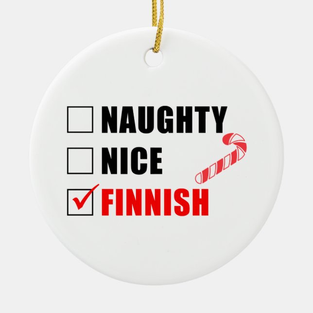 Naughty Nice Finnish Candy Cane Ceramic Ornament (Front)