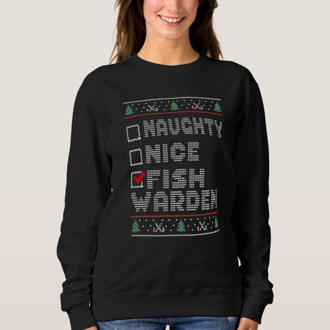 Naughty Nice Fish Warden Matching Christmas Group  Sweatshirt (Front)