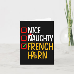 Naughty Nice French Horn - Marching Band Musician Card