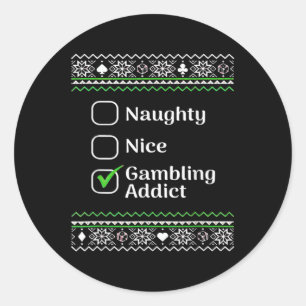 Naughty Nice Gambling Addict Christmas  Classic Round Sticker